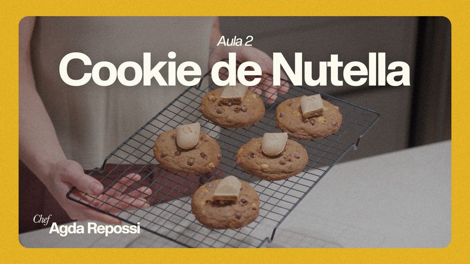 Aula 2 — Cookie de Nutella
